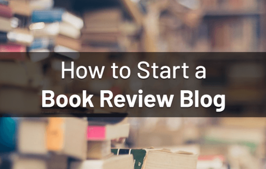 How To Start a Book Review Writing Blog Website